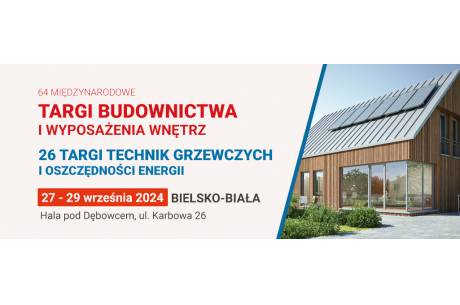 64. Międzynarodowe Targi Budownictwa w Bielsku-Białej JESIEŃ 2024